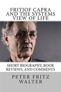 Fritjof Capra and the Systems View of Life
