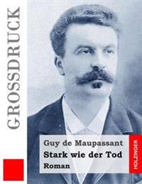 Stark Wie Der Tod
