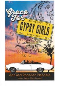 Grace for Gypsy Girls: A Survival Memoir