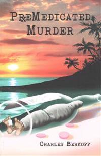 PreMedicated Murder