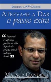 Atreva-se a Dar o Passo Extra