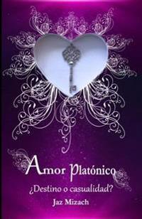 Amor Platónico: ¿Destino o casualidad?