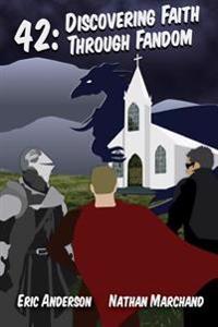 42: Discovering Faith Through Fandom