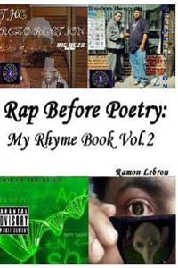 Rap Before Poetry: : My Rhyme Book Vol.2