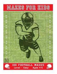 Mazes for Kids: 100 Football Mazes: Level Easy