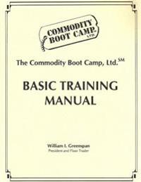 The Commodity Boot Camp Basic Training Manual