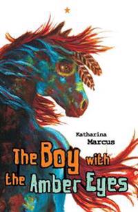 The Boy with the Amber Eyes