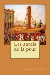 Les autels de la peur