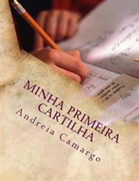 Minha Primeira Cartilha: cartilha do a b c
