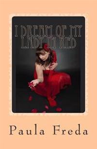 I Dream of My Lady in Red