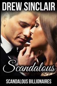 Scandalous: Scandalous Billionaires