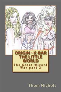 Origin - K-bar the Little World