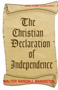The Christain Declaration Of Independence
