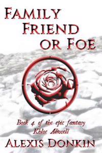 Family, Friend, or Foe