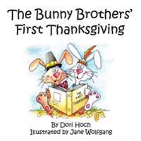 The Bunny Brothers' First Thanksgiving
