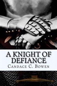 A Knight of Defiance