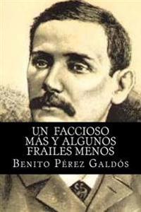 Un faccioso mas y algunos frailes menos