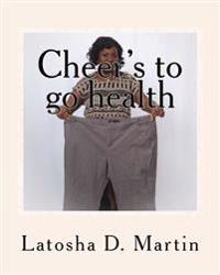 Cheer's to go health