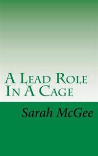 A Lead Role In A Cage