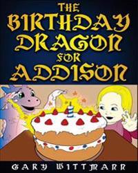 The Birthday Dragon For Addison