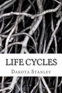 Life Cycles: A Collection of Poems