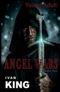 Young Adult: Angel Wars [Young Adult Books]