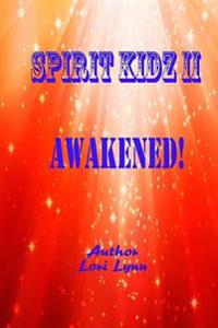 Awakened!