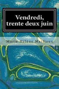 Vendredi, trente deux juin: Et parlera-t-elle?