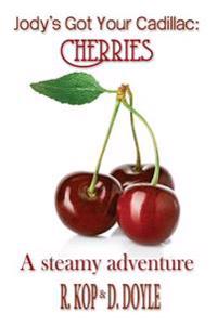 Cherries: A Steamy Adventure