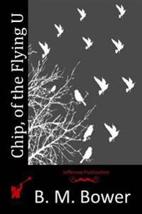 Bokomslag för "Chip, of the Flying U"