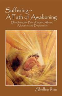 Suffering - a Path of Awakening