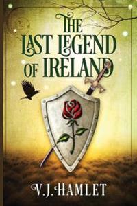 The Last Legend of Ireland
