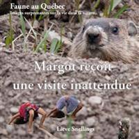 Margot Re�oit Une Visite Inattendue