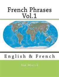 French Phrases Vol.1: English & French