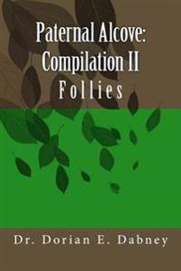 Paternal Alcove: Compilation II: Follies