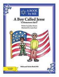 A Boy Called Jesse: A Hometown Hero