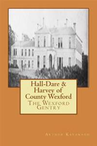 Hall-Dare & Harvey of County Wexford