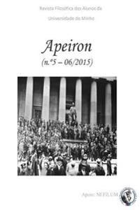 APEIRON - Revista Filosófica dos Alunos da Universidade do Minho: N° 5 - Filosofia Política e Direito