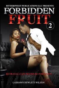 Forbidden Fruit 2: Betrayal can never be forgiven