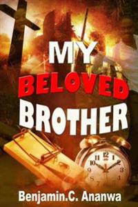 My Beloved Brother: Book of short Love Story
