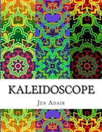Kaleidoscope: A Coloring Book for Adults - Design Edition