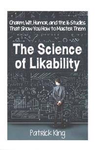 The Science of Likability