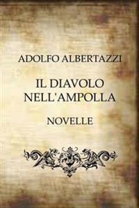 Bokomslag for "Il Diavolo Nell'ampolla"