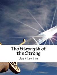 Bokomslag för "The Strength of the Strong"