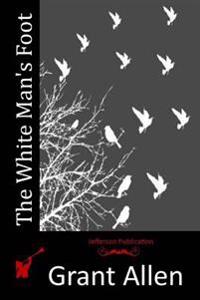 The White Man's Foot