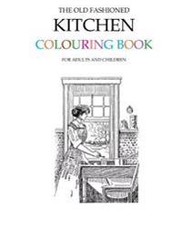 The Old Fashioned Kitchen Colouring Book