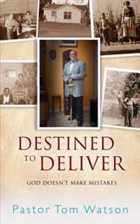 Destined to Deliver