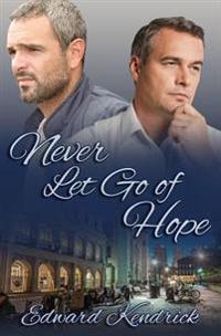 Never Let Go of Hope
