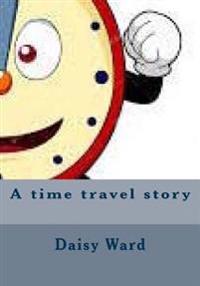 A time travel story