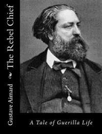 The Rebel Chief